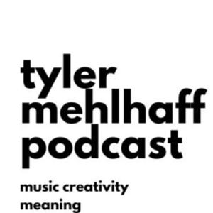 Tyler Mehlhaff Podcast