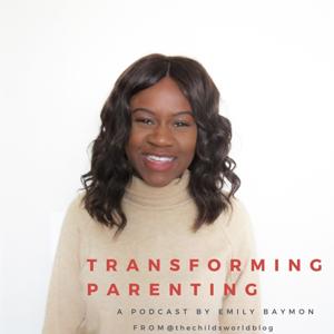 Transforming Parenting