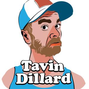 The Tavin Dillard Podcast by Tavin Dillard