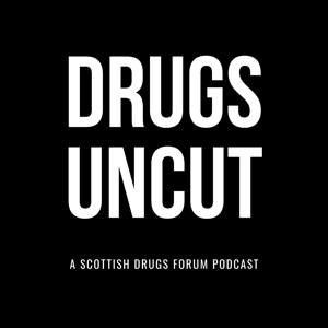 Drugs Uncut by Scottish Drugs Forum