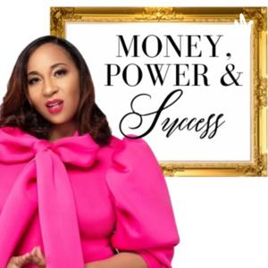 Money, Power & Success
