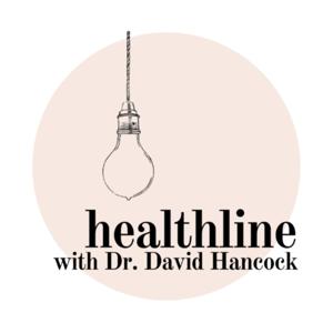 HealthLine with Dr. David Hancock