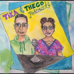 The Tika & Thego Podcast