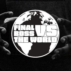 Final Boss vs. The World