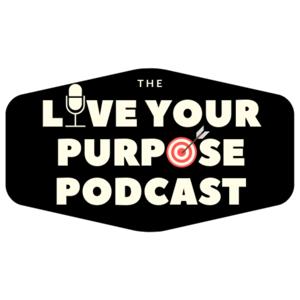 Live Your Purpose