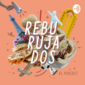 Reburujados El Podcast