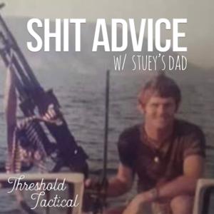 Shit Advice With Stuey's Dad