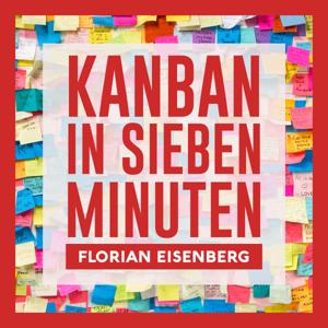 Kanban in sieben Minuten