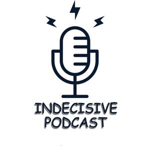 Indecisive