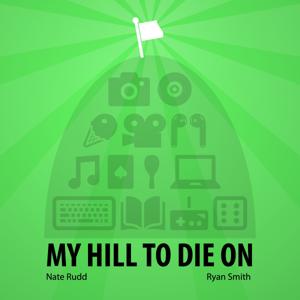 My Hill To Die On