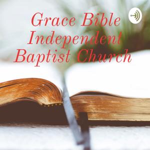 Grace Bible Independent Baptist Church