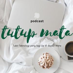 Tutup Mata Podcast