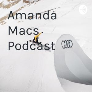 Amanda Macs Podcast