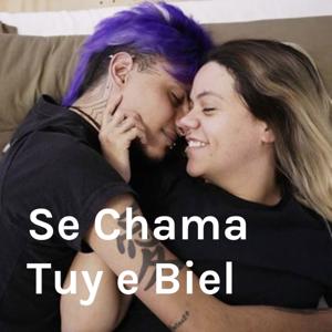 Se Chama Tuy e Biel