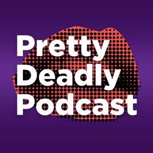 Pretty Deadly Podcast