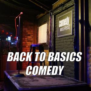 Back To Basics Comedy