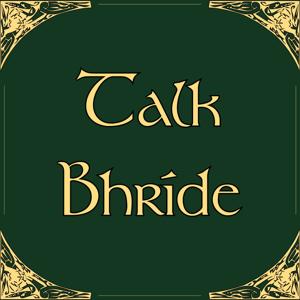 Talk Bhríde