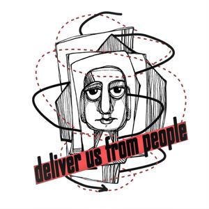 Deliver Us From People
