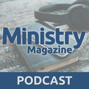 Ministry Magazine Podcast by Ministry, International Journal for Pastors