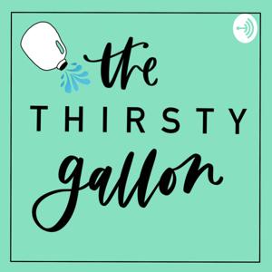 The Thirsty Gallon