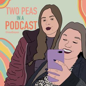 Two Peas in a Podcast