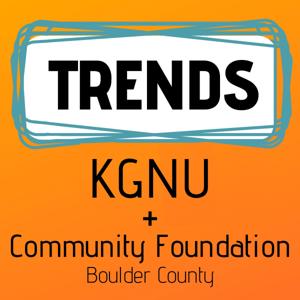 TRENDS Archives - KGNU Community Radio