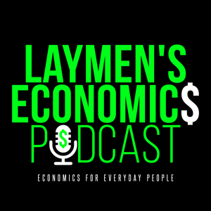 Laymen's Economics podcast