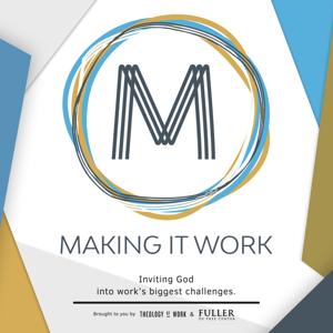 Making It Work: God and Your Work