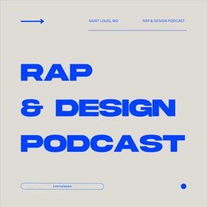 RAP & DESIGN PODCAST