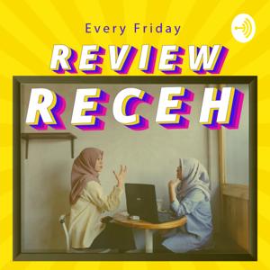 REVIEW RECEH