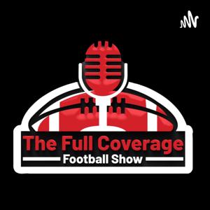 Full Coverage Football Show