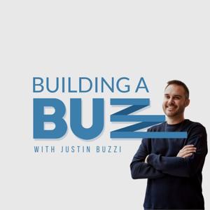 Building A Buzz With Justin Buzzi