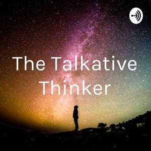 The Talkative Thinker