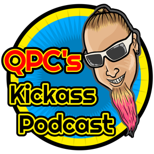 QPC'S KICK ASS PODCAST