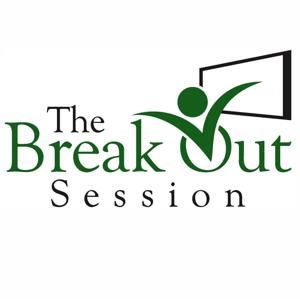 The Break Out Session Podcast with Tom Hailey