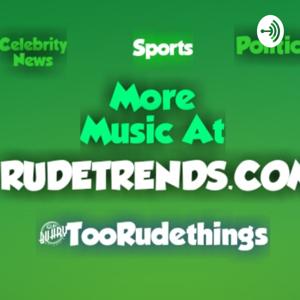 Rudetrends Live