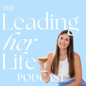 The Leading Her Life Podcast