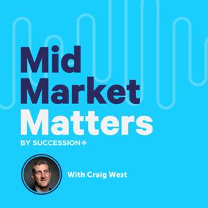 Mid Market Matters