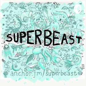 Superbeast Podcast