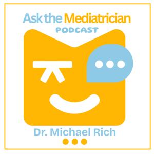 Ask the Mediatrician