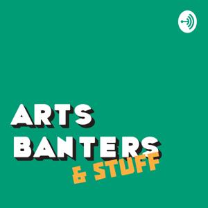 ArtsBanters&Stuff