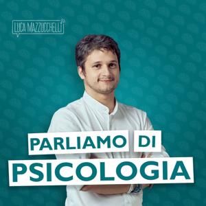 Psicologia con Luca Mazzucchelli by Luca Mazzucchelli