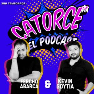 Catorce El Podcast