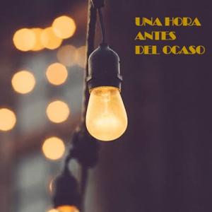 Una Hora Antes del Ocaso