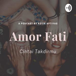 AMOR FATI - Cintai Takdirmu