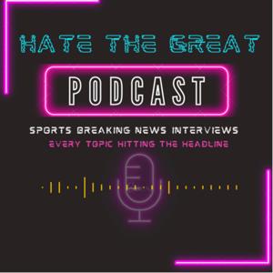 HATE THE GREAT PODCAST