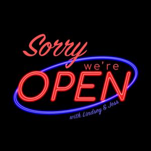 Sorry We're Open