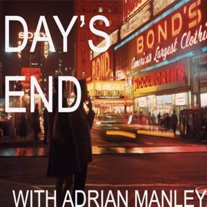 Day's End with Adrian Manley