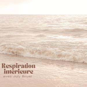 Respiration intérieure avec July Bruel