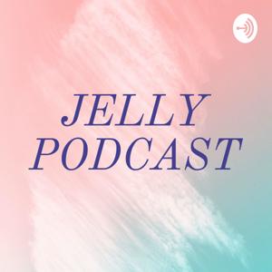 JELLY PODCAST